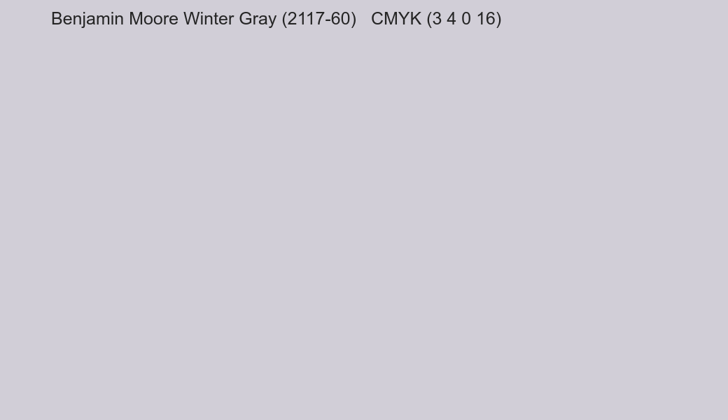 Color Benjamin Moore Winter Gray (2117-60) to CMYK (3 4 0 16) converter Color Benjamin Moore Winter Gray (2117-60) to CMYK (3 4 0 16) converter