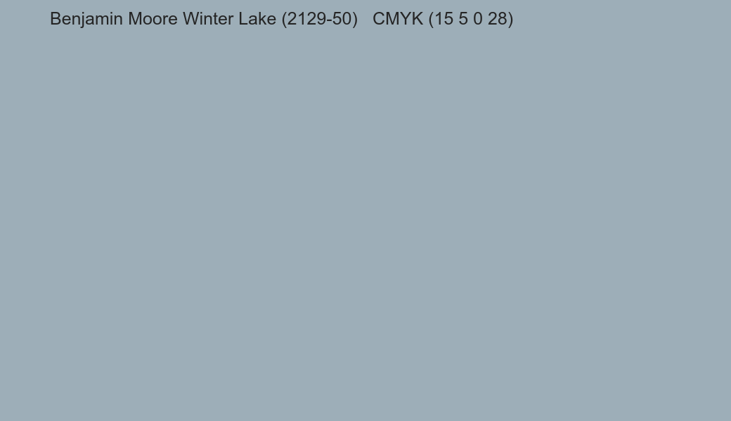 Color Benjamin Moore Winter Lake (2129-50) to CMYK (15 5 0 28) converter Color Benjamin Moore Winter Lake (2129-50) to CMYK (15 5 0 28) converter