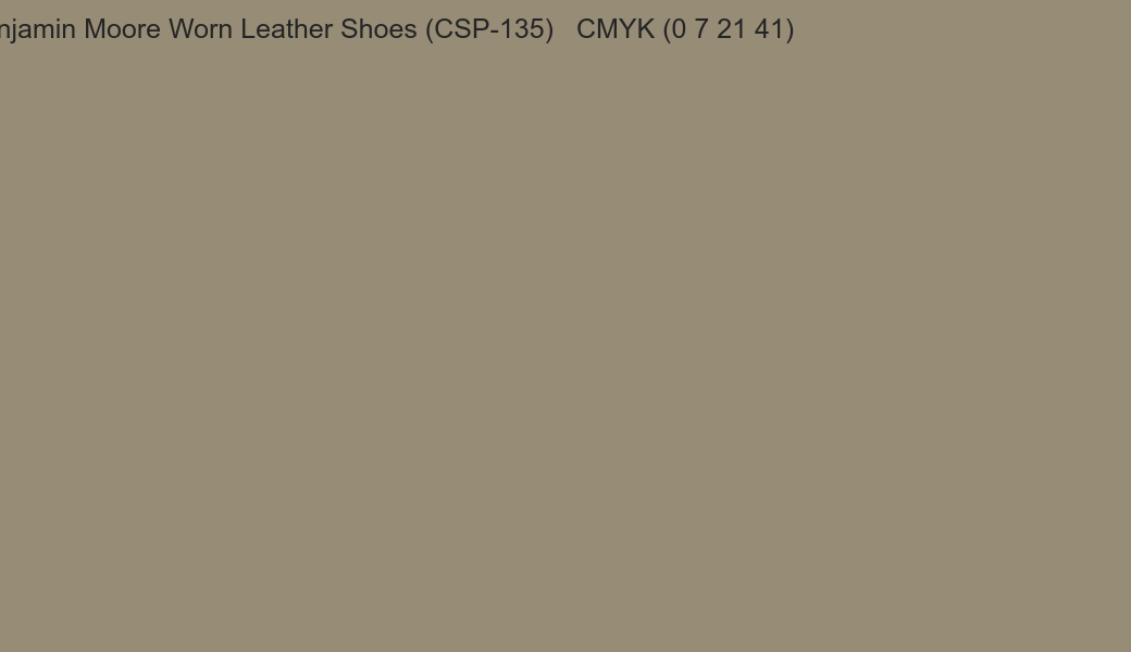 Color Benjamin Moore Worn Leather Shoes (CSP-135) to CMYK (0 7 21 41) converter Color Benjamin Moore Worn Leather Shoes (CSP-135) to CMYK (0 7 21 41) converter