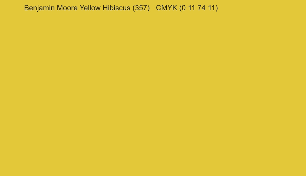 Color Benjamin Moore Yellow Hibiscus (357) to CMYK (0 11 74 11) converter Color Benjamin Moore Yellow Hibiscus (357) to CMYK (0 11 74 11) converter