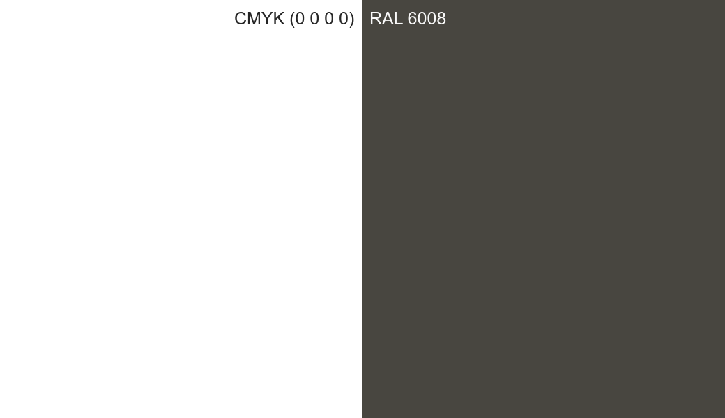 CMYK Color CMYK (0 0 0 0) vs RAL 6008 side by side comparison CMYK Color CMYK (0 0 0 0) vs RAL 6008 side by side comparison