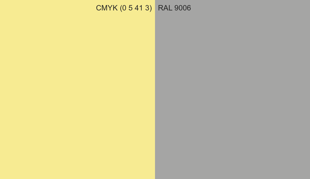 CMYK Color CMYK (0 5 41 3) vs RAL 9006 side by side comparison CMYK Color CMYK (0 5 41 3) vs RAL 9006 side by side comparison