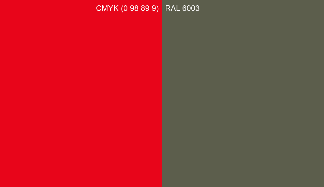 CMYK Color CMYK (0 98 89 9) vs RAL 6003 side by side comparison CMYK Color CMYK (0 98 89 9) vs RAL 6003 side by side comparison