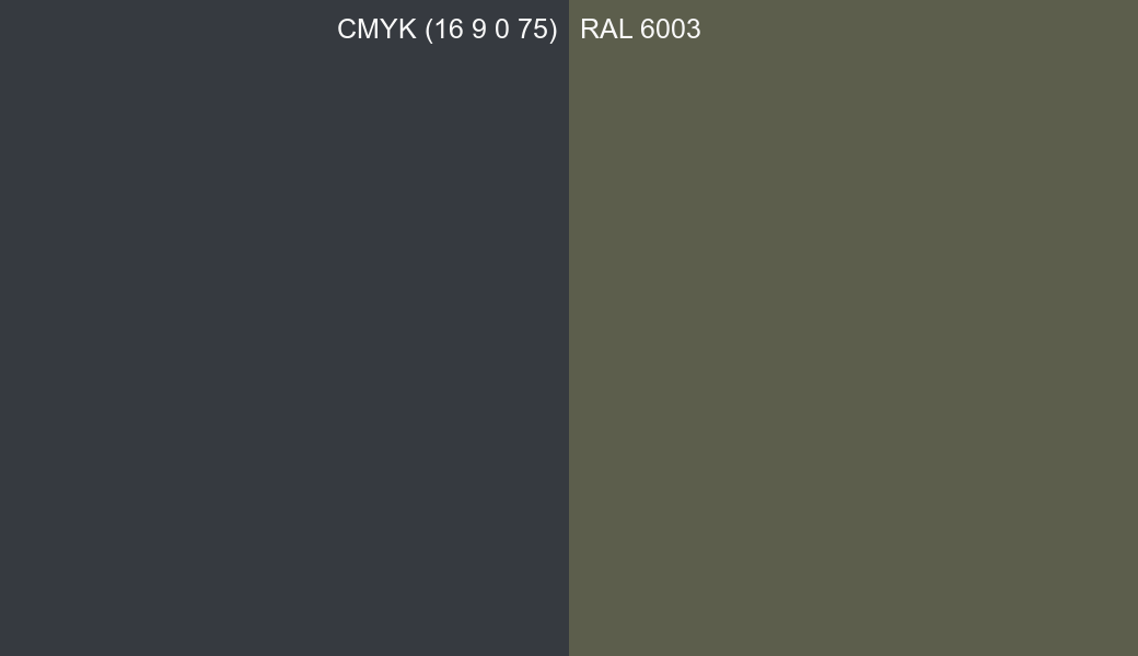 CMYK Color CMYK (16 9 0 75) vs RAL 6003 side by side comparison CMYK Color CMYK (16 9 0 75) vs RAL 6003 side by side comparison