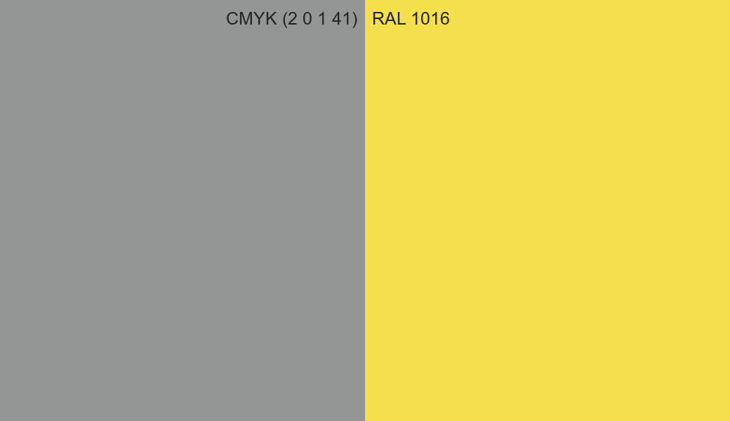 CMYK Color CMYK (2 0 1 41) vs RAL 1016 side by side comparison CMYK Color CMYK (2 0 1 41) vs RAL 1016 side by side comparison