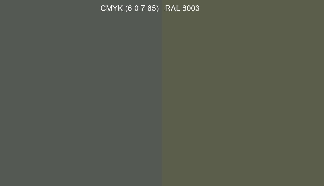 CMYK Color CMYK (6 0 7 65) vs RAL 6003 side by side comparison CMYK Color CMYK (6 0 7 65) vs RAL 6003 side by side comparison