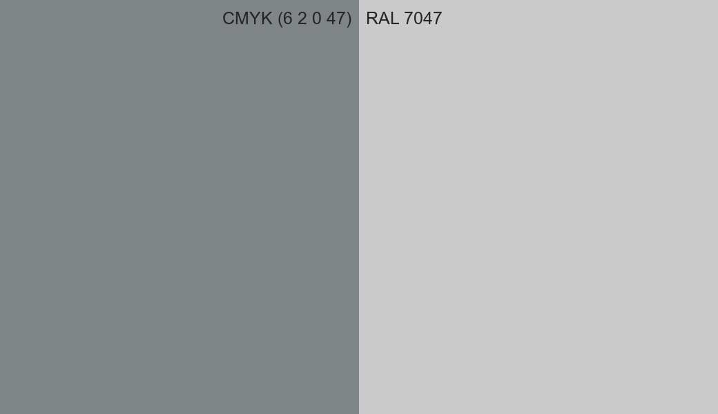 CMYK Color CMYK (6 2 0 47) vs RAL 7047 side by side comparison CMYK Color CMYK (6 2 0 47) vs RAL 7047 side by side comparison