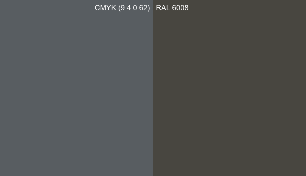 CMYK Color CMYK (9 4 0 62) vs RAL 6008 side by side comparison CMYK Color CMYK (9 4 0 62) vs RAL 6008 side by side comparison