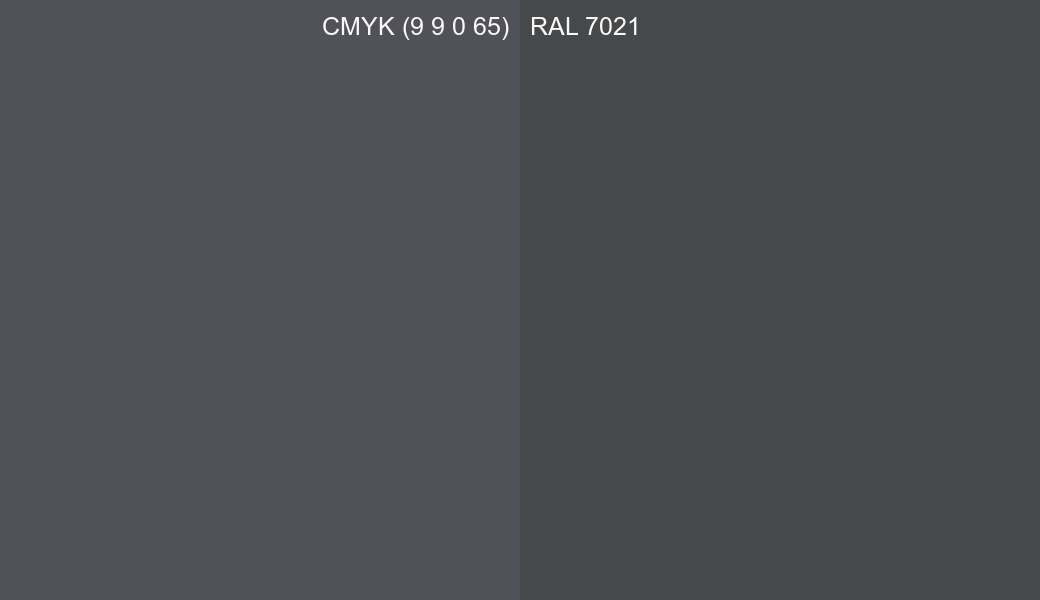 CMYK Color CMYK (9 9 0 65) vs RAL 7021 side by side comparison CMYK Color CMYK (9 9 0 65) vs RAL 7021 side by side comparison