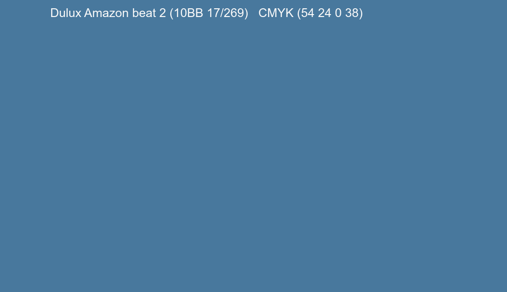 Color Dulux Amazon beat 2 (10BB 17/269) to CMYK (54 24 0 38) converter Color Dulux Amazon beat 2 (10BB 17/269) to CMYK (54 24 0 38) converter