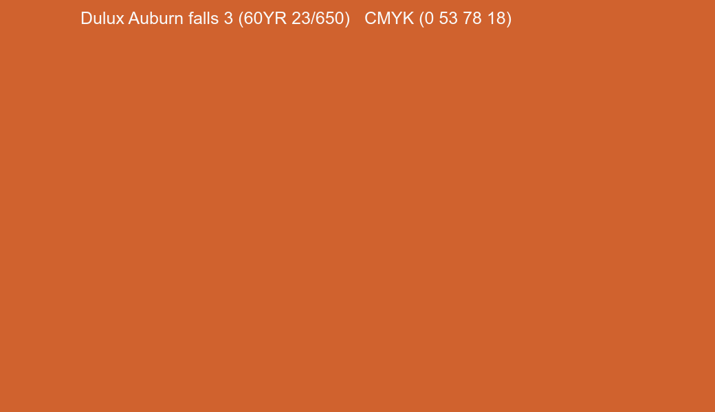 Color Dulux Auburn falls 3 (60YR 23/650) to CMYK (0 53 78 18) converter Color Dulux Auburn falls 3 (60YR 23/650) to CMYK (0 53 78 18) converter