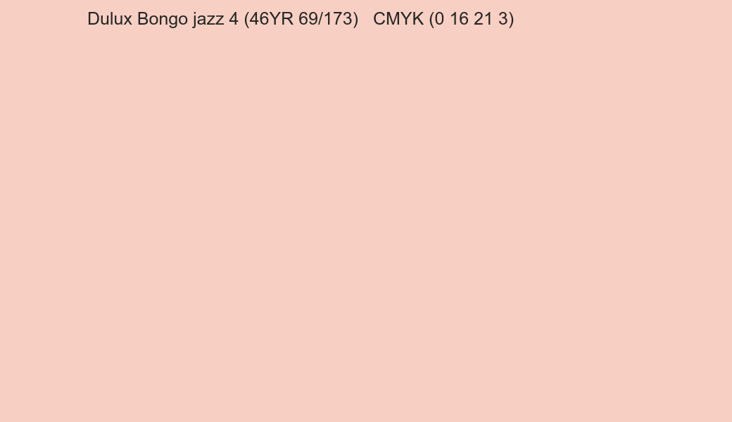 Color Dulux Bongo jazz 4 (46YR 69/173) to CMYK (0 16 21 3) converter Color Dulux Bongo jazz 4 (46YR 69/173) to CMYK (0 16 21 3) converter