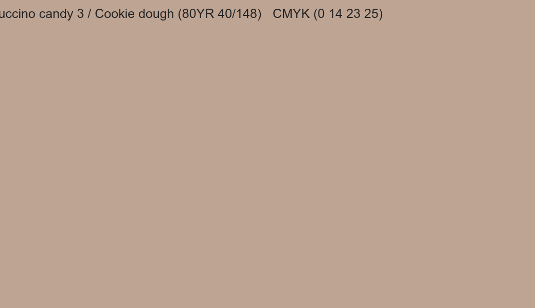 Color Dulux Cappuccino candy 3 / Cookie dough (80YR 40/148) to CMYK (0 14 23 25) converter Color Dulux Cappuccino candy 3 / Cookie dough (80YR 40/148) to CMYK (0 14 23 25) converter