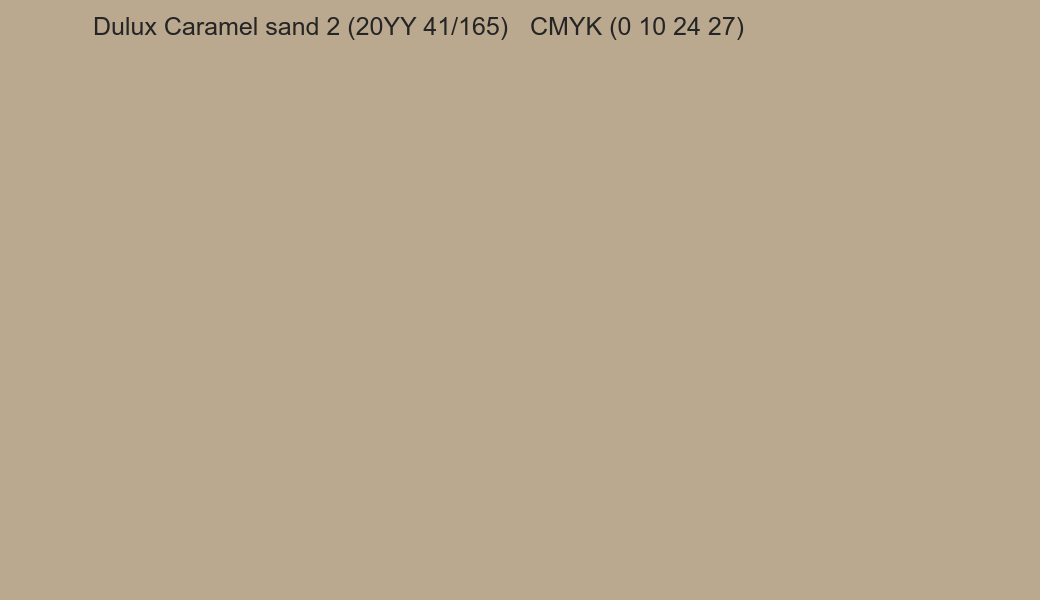 Color Dulux Caramel sand 2 (20YY 41/165) to CMYK (0 10 24 27) converter Color Dulux Caramel sand 2 (20YY 41/165) to CMYK (0 10 24 27) converter