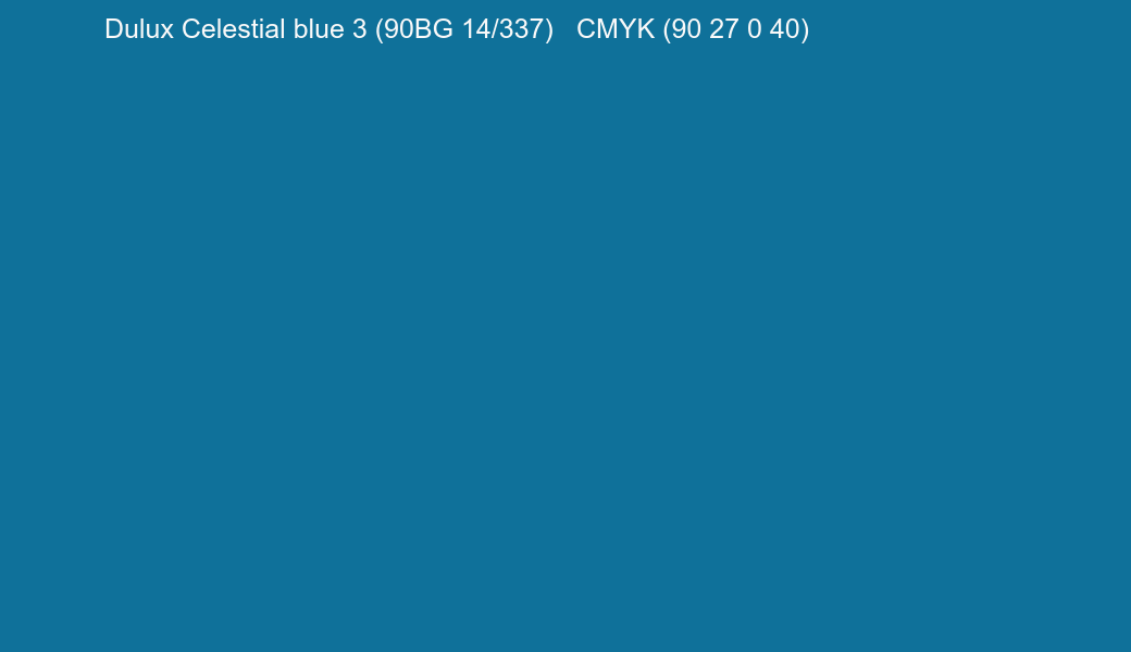 Color Dulux Celestial blue 3 (90BG 14/337) to CMYK (90 27 0 40) converter Color Dulux Celestial blue 3 (90BG 14/337) to CMYK (90 27 0 40) converter