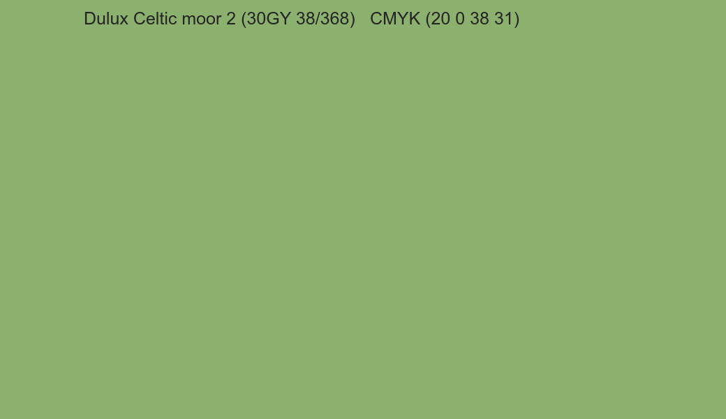 Color Dulux Celtic moor 2 (30GY 38/368) to CMYK (20 0 38 31) converter Color Dulux Celtic moor 2 (30GY 38/368) to CMYK (20 0 38 31) converter