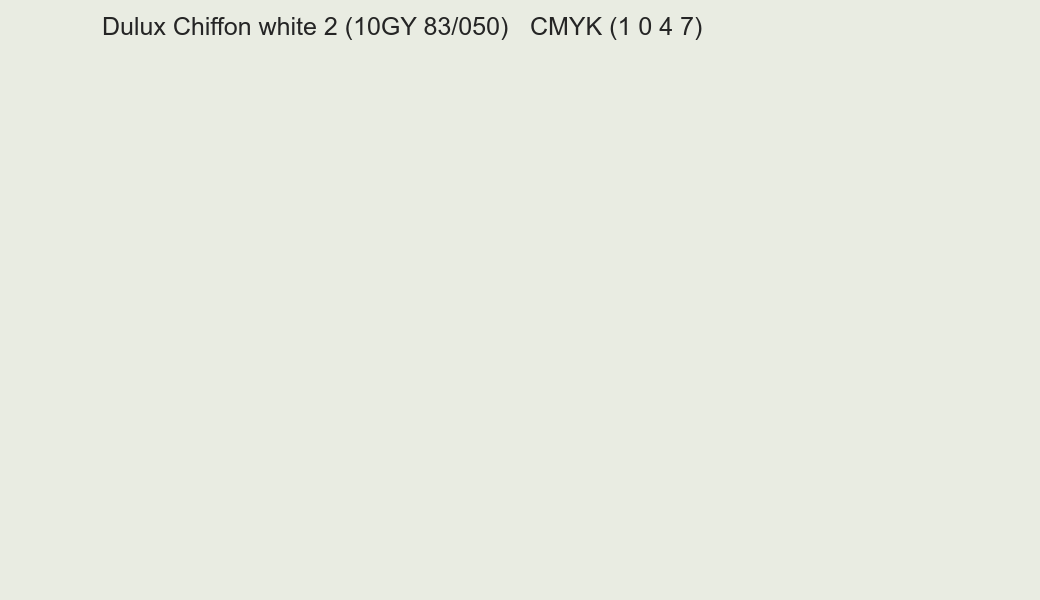 Color Dulux Chiffon white 2 (10GY 83/050) to CMYK (1 0 4 7) converter Color Dulux Chiffon white 2 (10GY 83/050) to CMYK (1 0 4 7) converter
