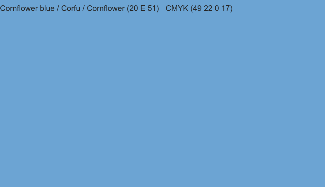Color Dulux Cornflower blue / Corfu / Cornflower (20 E 51) to CMYK (49 22 0 17) converter Color Dulux Cornflower blue / Corfu / Cornflower (20 E 51) to CMYK (49 22 0 17) converter