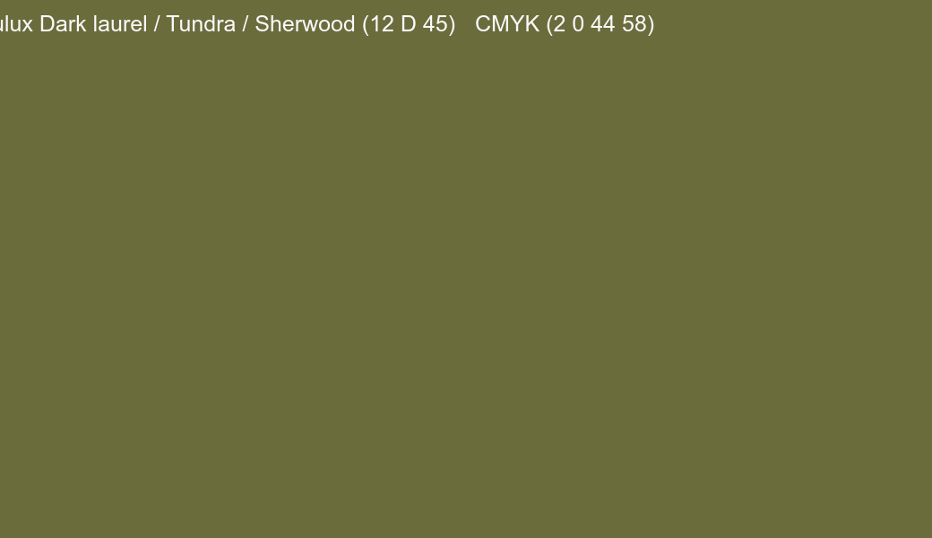 Color Dulux Dark laurel / Tundra / Sherwood (12 D 45) to CMYK (2 0 44 58) converter Color Dulux Dark laurel / Tundra / Sherwood (12 D 45) to CMYK (2 0 44 58) converter