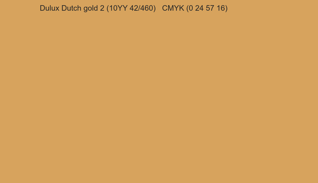 Color Dulux Dutch gold 2 (10YY 42/460) to CMYK (0 24 57 16) converter Color Dulux Dutch gold 2 (10YY 42/460) to CMYK (0 24 57 16) converter