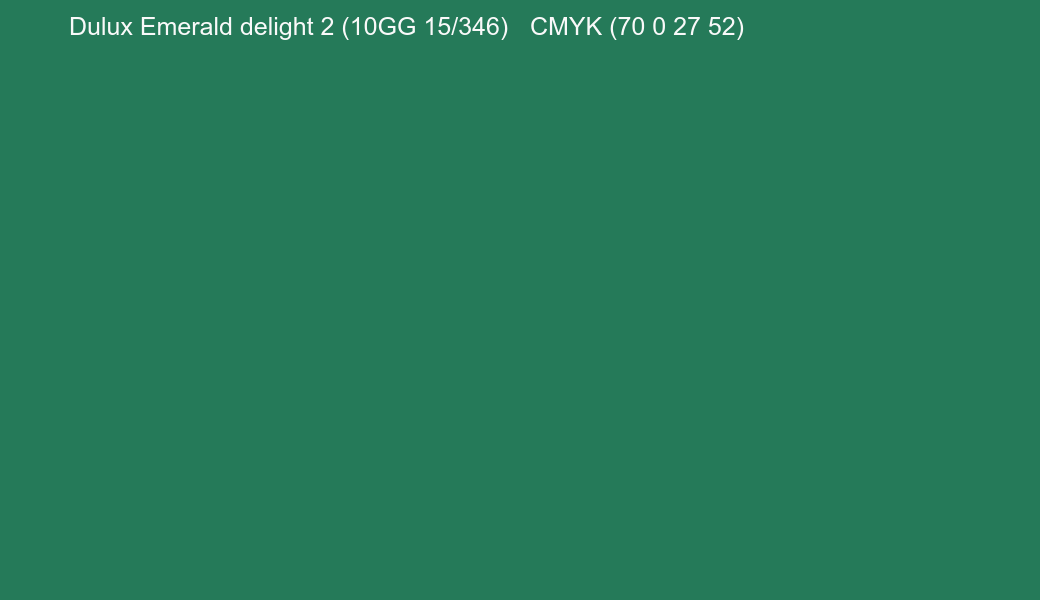 Color Dulux Emerald delight 2 (10GG 15/346) to CMYK (70 0 27 52) converter Color Dulux Emerald delight 2 (10GG 15/346) to CMYK (70 0 27 52) converter