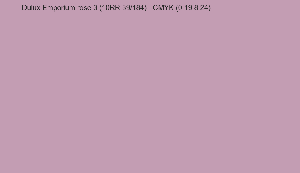 Color Dulux Emporium rose 3 (10RR 39/184) to CMYK (0 19 8 24) converter Color Dulux Emporium rose 3 (10RR 39/184) to CMYK (0 19 8 24) converter