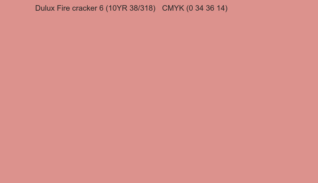 Color Dulux Fire cracker 6 (10YR 38/318) to CMYK (0 34 36 14) converter Color Dulux Fire cracker 6 (10YR 38/318) to CMYK (0 34 36 14) converter