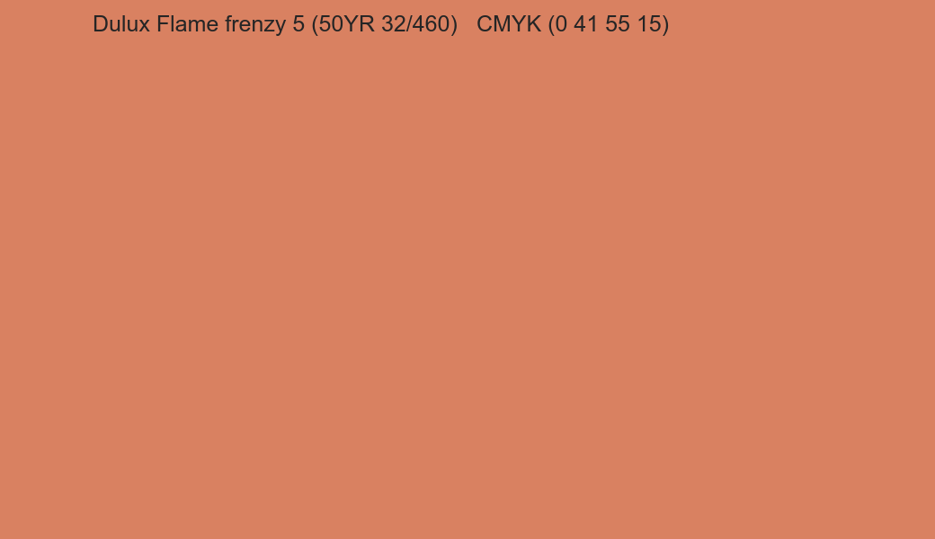 Color Dulux Flame frenzy 5 (50YR 32/460) to CMYK (0 41 55 15) converter Color Dulux Flame frenzy 5 (50YR 32/460) to CMYK (0 41 55 15) converter