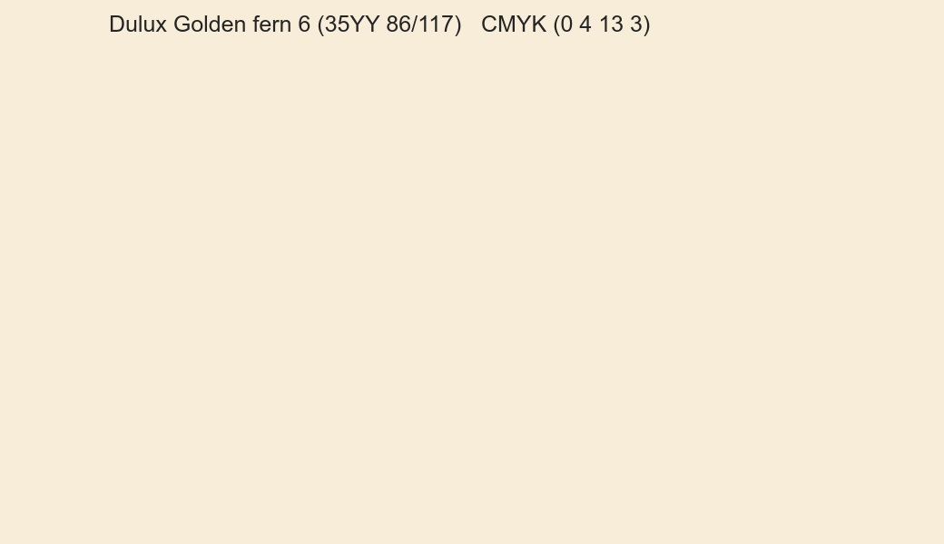Color Dulux Golden fern 6 (35YY 86/117) to CMYK (0 4 13 3) converter Color Dulux Golden fern 6 (35YY 86/117) to CMYK (0 4 13 3) converter