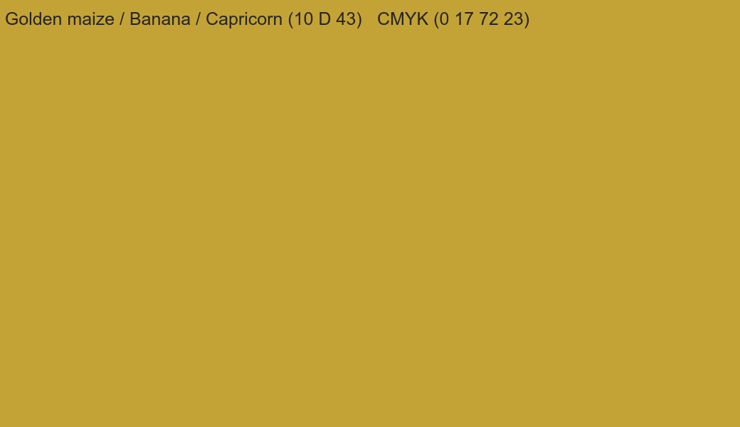 Color Dulux Golden maize / Banana / Capricorn (10 D 43) to CMYK (0 17 72 23) converter Color Dulux Golden maize / Banana / Capricorn (10 D 43) to CMYK (0 17 72 23) converter