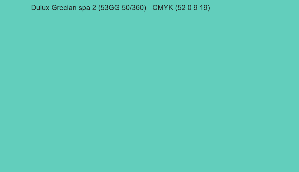 Color Dulux Grecian spa 2 (53GG 50/360) to CMYK (52 0 9 19) converter Color Dulux Grecian spa 2 (53GG 50/360) to CMYK (52 0 9 19) converter