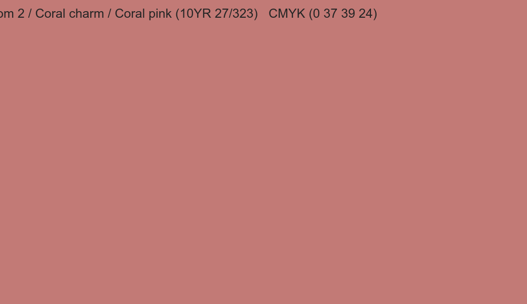 Color Dulux Gypsy bloom 2 / Coral charm / Coral pink (10YR 27/323) to CMYK (0 37 39 24) converter Color Dulux Gypsy bloom 2 / Coral charm / Coral pink (10YR 27/323) to CMYK (0 37 39 24) converter