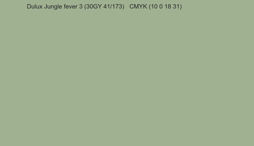 Color Dulux Jungle fever 3 (30GY 41/173) to CMYK (10 0 18 31) converter Color Dulux Jungle fever 3 (30GY 41/173) to CMYK (10 0 18 31) converter