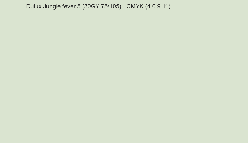 Color Dulux Jungle fever 5 (30GY 75/105) to CMYK (4 0 9 11) converter Color Dulux Jungle fever 5 (30GY 75/105) to CMYK (4 0 9 11) converter