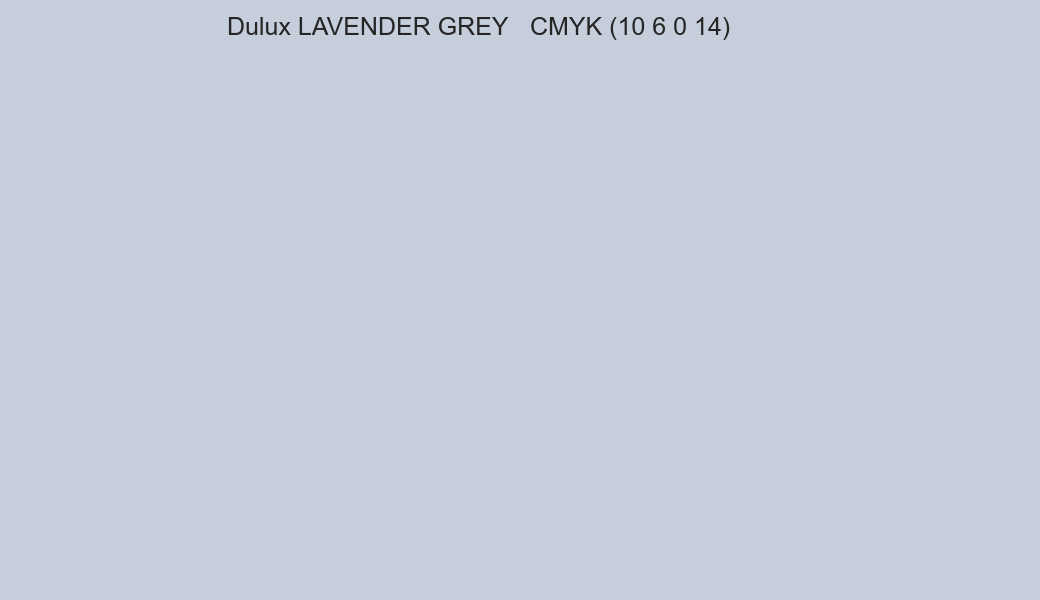 Color Dulux LAVENDER GREY to CMYK (10 6 0 14) converter Color Dulux LAVENDER GREY to CMYK (10 6 0 14) converter