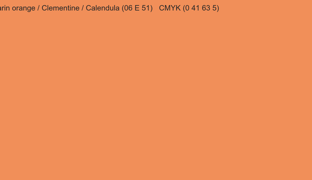 Color Dulux Mandarin orange / Clementine / Calendula (06 E 51) to CMYK (0 41 63 5) converter Color Dulux Mandarin orange / Clementine / Calendula (06 E 51) to CMYK (0 41 63 5) converter