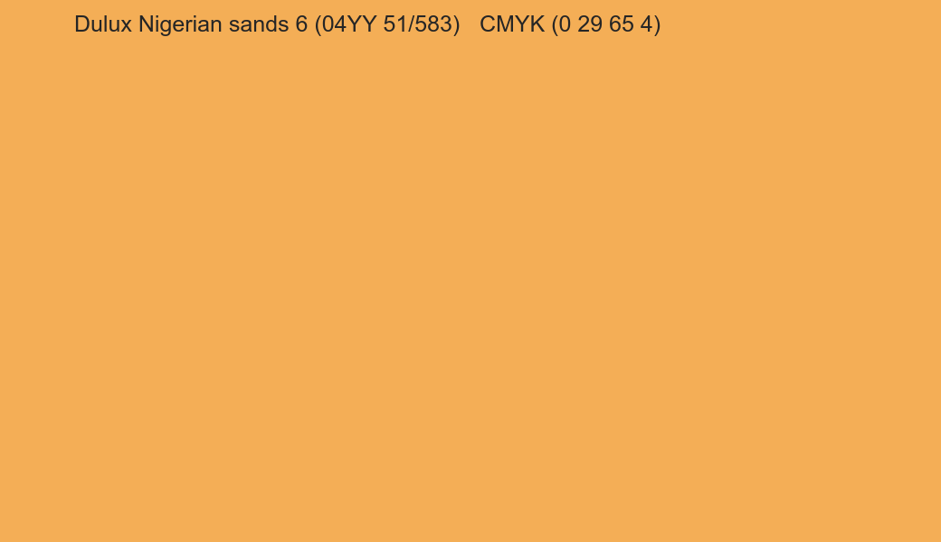 Color Dulux Nigerian sands 6 (04YY 51/583) to CMYK (0 29 65 4) converter Color Dulux Nigerian sands 6 (04YY 51/583) to CMYK (0 29 65 4) converter