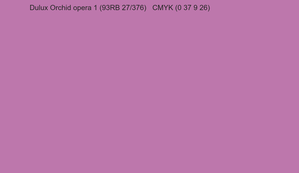 Color Dulux Orchid opera 1 (93RB 27/376) to CMYK (0 37 9 26) converter Color Dulux Orchid opera 1 (93RB 27/376) to CMYK (0 37 9 26) converter