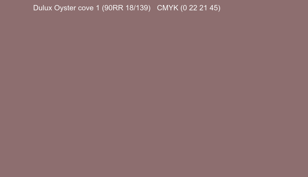 Color Dulux Oyster cove 1 (90RR 18/139) to CMYK (0 22 21 45) converter Color Dulux Oyster cove 1 (90RR 18/139) to CMYK (0 22 21 45) converter