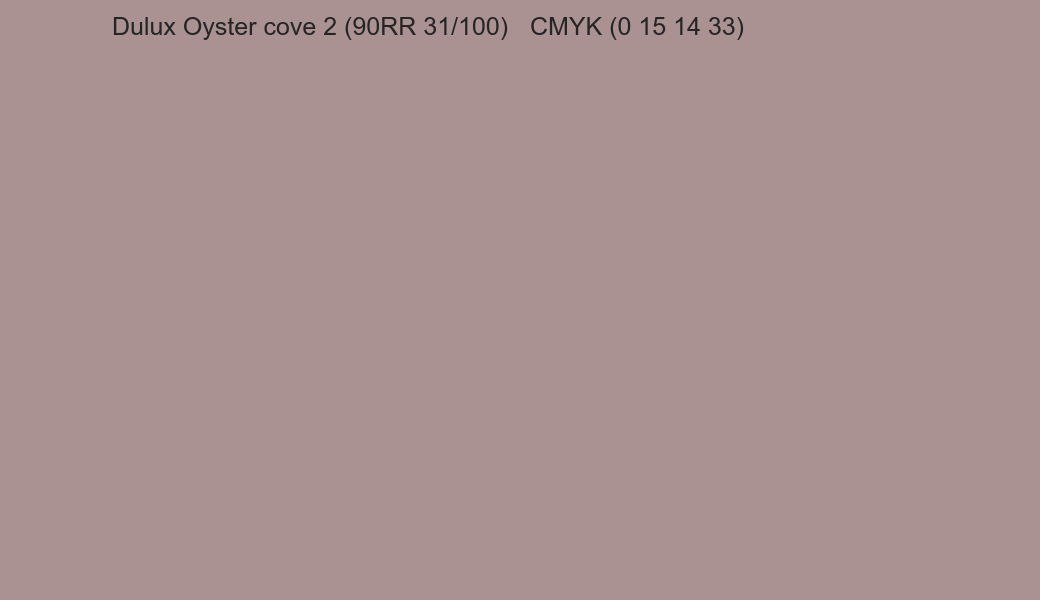 Color Dulux Oyster cove 2 (90RR 31/100) to CMYK (0 15 14 33) converter Color Dulux Oyster cove 2 (90RR 31/100) to CMYK (0 15 14 33) converter