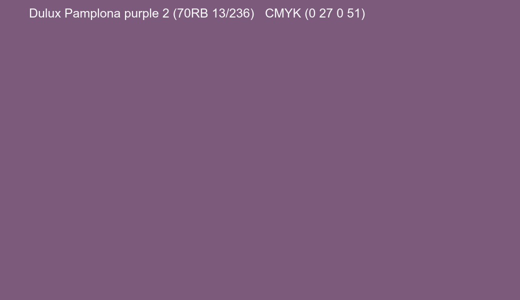 Color Dulux Pamplona purple 2 (70RB 13/236) to CMYK (0 27 0 51) converter Color Dulux Pamplona purple 2 (70RB 13/236) to CMYK (0 27 0 51) converter