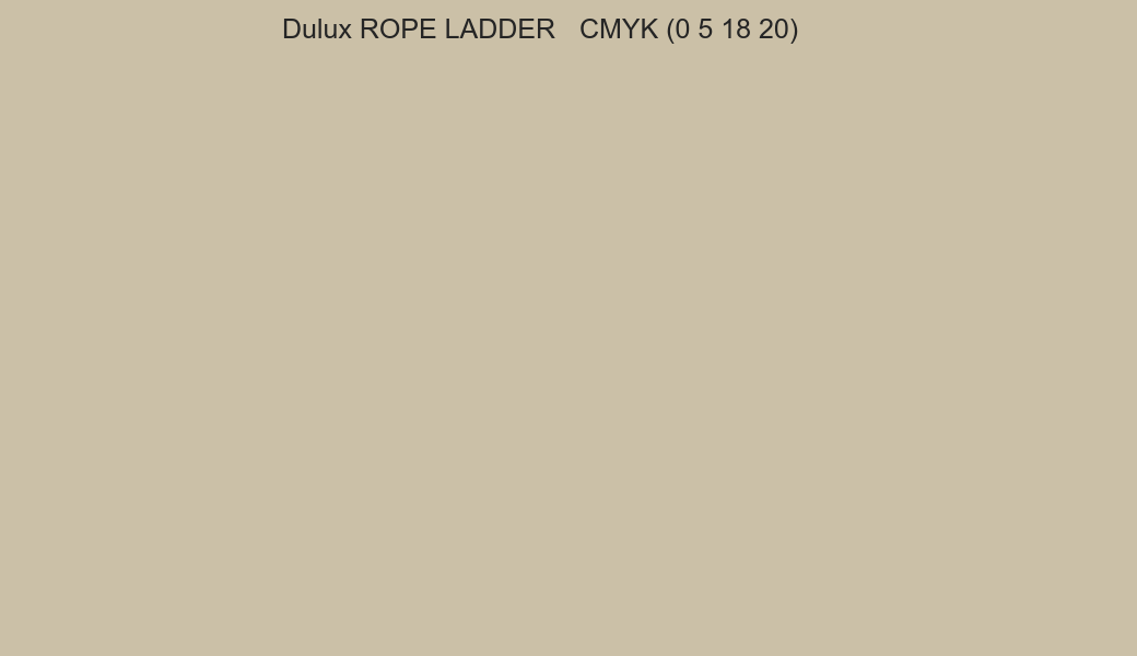 Color Dulux ROPE LADDER to CMYK (0 5 18 20) converter Color Dulux ROPE LADDER to CMYK (0 5 18 20) converter