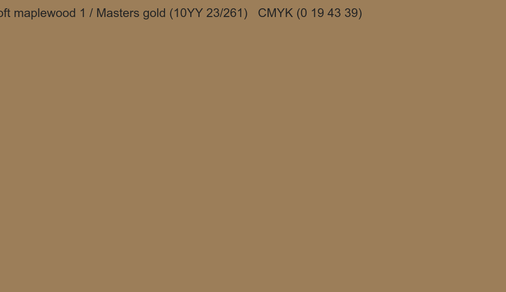 Color Dulux Soft maplewood 1 / Masters gold (10YY 23/261) to CMYK (0 19 43 39) converter Color Dulux Soft maplewood 1 / Masters gold (10YY 23/261) to CMYK (0 19 43 39) converter