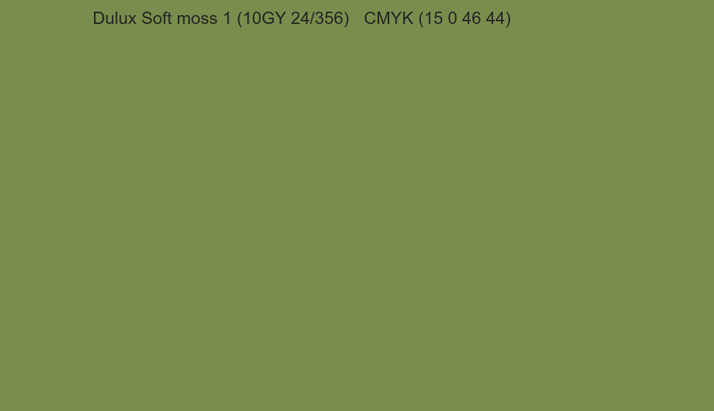 Color Dulux Soft moss 1 (10GY 24/356) to CMYK (15 0 46 44) converter Color Dulux Soft moss 1 (10GY 24/356) to CMYK (15 0 46 44) converter