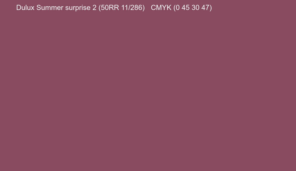 Color Dulux Summer surprise 2 (50RR 11/286) to CMYK (0 45 30 47) converter Color Dulux Summer surprise 2 (50RR 11/286) to CMYK (0 45 30 47) converter