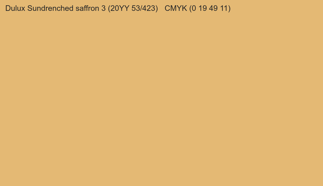 Color Dulux Sundrenched saffron 3 (20YY 53/423) to CMYK (0 19 49 11) converter Color Dulux Sundrenched saffron 3 (20YY 53/423) to CMYK (0 19 49 11) converter