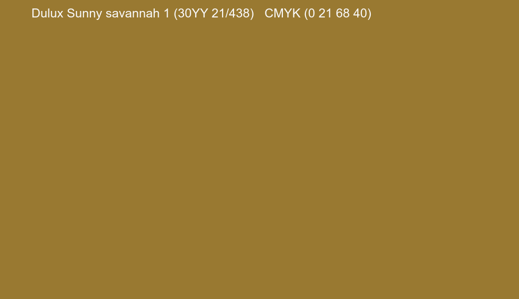 Color Dulux Sunny savannah 1 (30YY 21/438) to CMYK (0 21 68 40) converter Color Dulux Sunny savannah 1 (30YY 21/438) to CMYK (0 21 68 40) converter