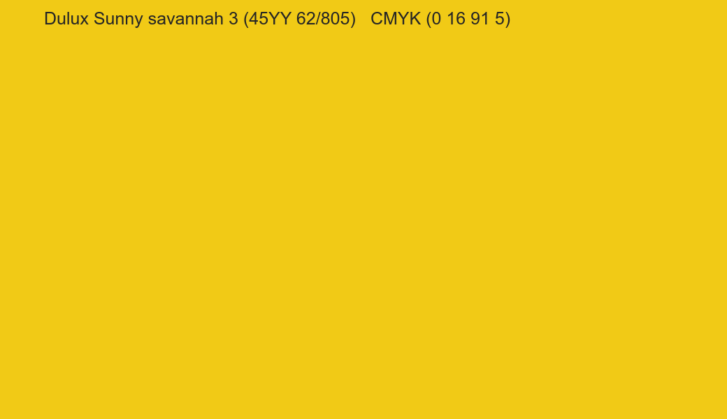 Color Dulux Sunny savannah 3 (45YY 62/805) to CMYK (0 16 91 5) converter Color Dulux Sunny savannah 3 (45YY 62/805) to CMYK (0 16 91 5) converter