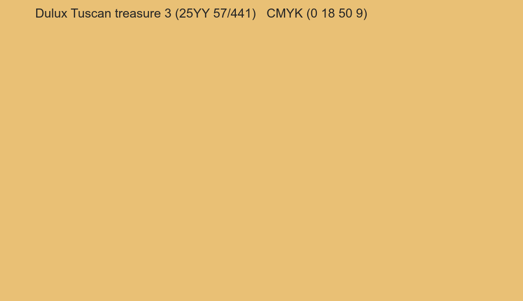 Color Dulux Tuscan treasure 3 (25YY 57/441) to CMYK (0 18 50 9) converter Color Dulux Tuscan treasure 3 (25YY 57/441) to CMYK (0 18 50 9) converter