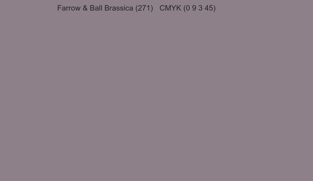 Color Farrow & Ball Brassica (271) to CMYK (0 9 3 45) converter Color Farrow & Ball Brassica (271) to CMYK (0 9 3 45) converter
